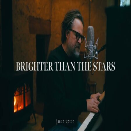 Jason Upton - Brighter Than The Stars mp3 download lyrics