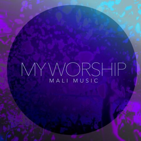Mali Music - My Worship mp3 download lyrics itunes full song