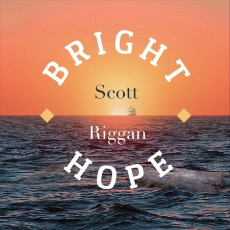 Scott Riggan - Bright Hope mp3 download lyrics itunes full song