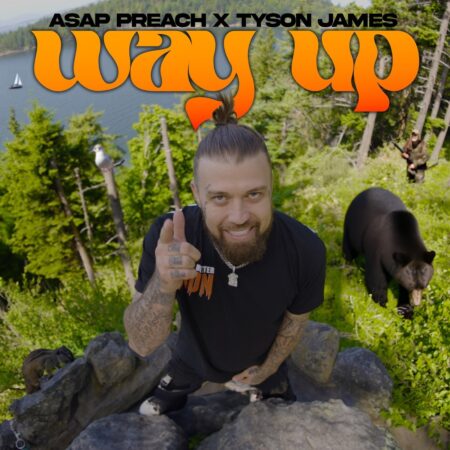 ASAP Preach - Way Up ft. Tyson James mp3 download lyrics itunes full song