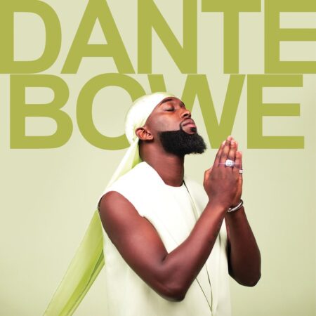 Album: Dante Bowe - Dante Bowe itunes full song