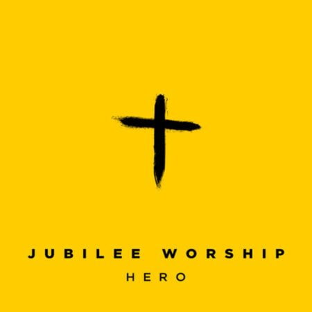 Jubilee Worship - Hero mp3 download lyrics itunes full song