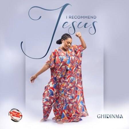 Chidinma - I Recommend Jesus mp3 download lyrics