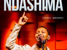 Israel Mbonyi - Ndashima mp3 download lyrics