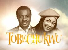 Nathaniel Bassey - Tobechukwu mp3 download lyrics