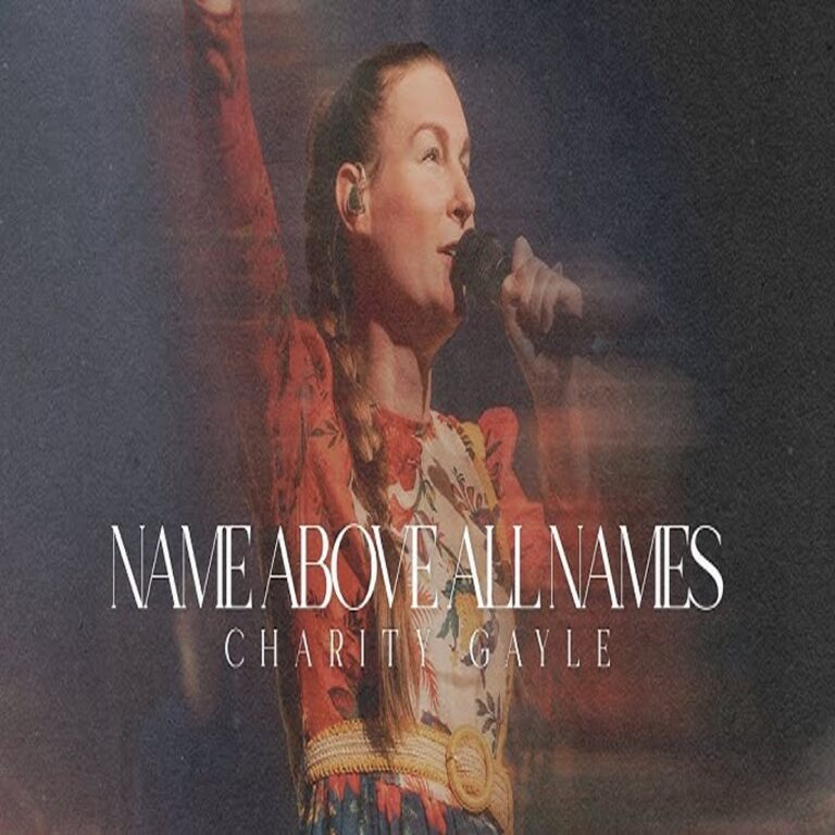 Charity Gayle - Name Above All Names (Mp3 Download, Lyrics)