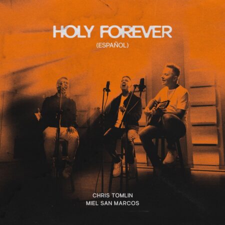 Chris Tomlin - Holy Forever (Español) mp3 download lyrics