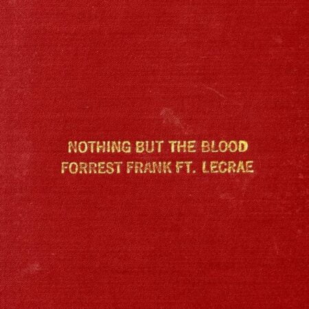 Forrest Frank - Nothing But The Blood mp3 download lyrics