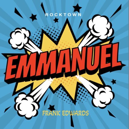 Frank Edwards - Emmanuel (cover) mp3 download lyrics