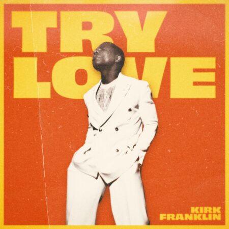 Kirk Franklin - Try Love mp3 download lyrics