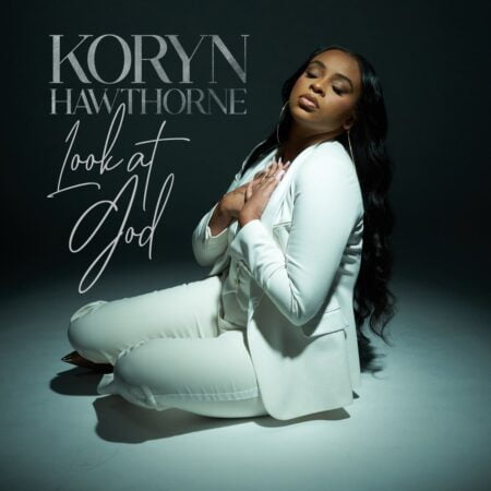 Koryn Hawthorne - Look At God mp3 download lyrics