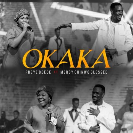 Preye Odede - Okaka mp3 download lyrics