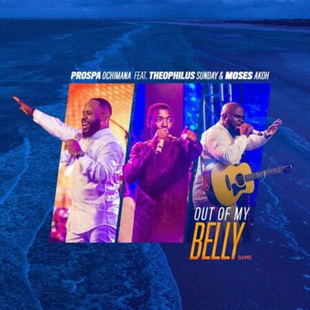 Prospa Ochimana - Out of My Belly (Live) mp3 download lyrics