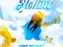 Ugee Royalty - Elohim mp3 download lyrics