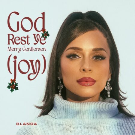 Blanca - God Rest Ye Merry Gentlemen (Joy) music lyrics itunes full song