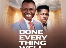 Elijah Oyelade - Done Everything Well mp3 download lyrics itunes full song