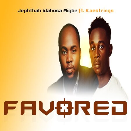 Jephthah Idahosa Aigbe - Favored mp3 download lyrics itunes full song