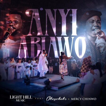 Light Hill Music - Anyi Abiawo mp3 download lyrics