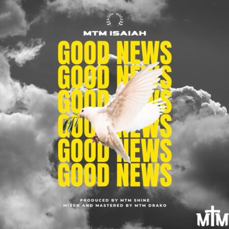 MTM Isaiah - Good News Album