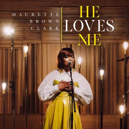 Maurette Brown Clark - He Loves Me Album