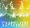 Worship Together - Praise You Anywhere music lyrics itunes full song