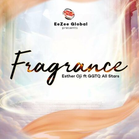 Esther Oji - Fragrance mp3 download lyrics