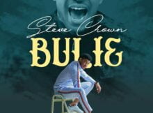 Steve Crown - Bulie mp3 download lyrics