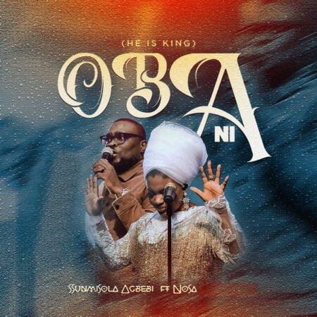 Sunmisola Agbebi - Oba Ni mp3 download lyrics