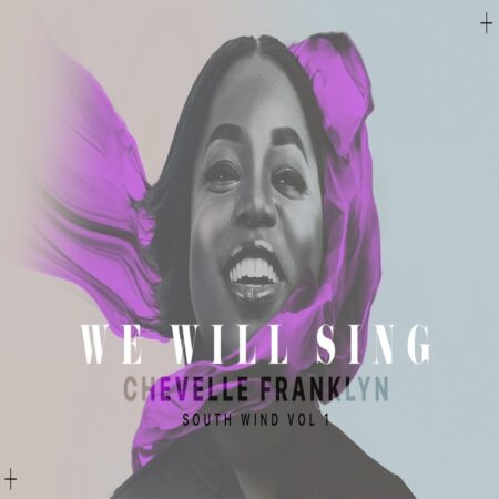 Chevelle Franklyn - We Will Sing music download lyrics itunes full song