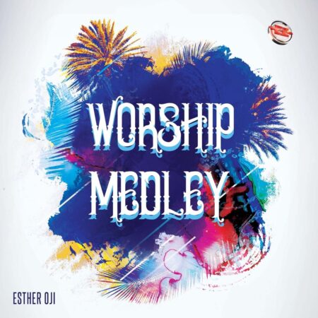 Esther Oji - Worship Medley mp3 download