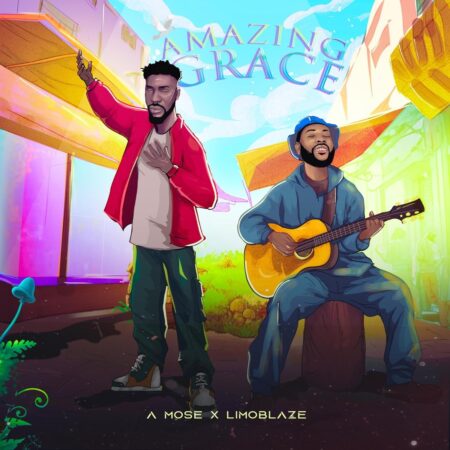 A Mose - Amazing Grace mp3 download lyrics itunes full song