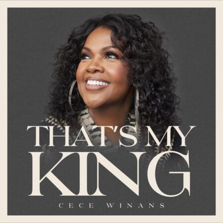CeCe Winans - That's My King music download lyrics itunes full song