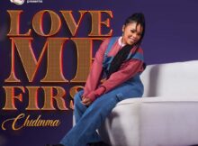 Chidinma - Love Me First mp3 download lyrics itunes full song