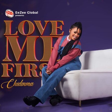 Chidinma - Love Me First mp3 download lyrics itunes full song