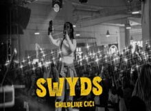 Childlike CiCi - Stop What You Didnt Start (Swyds) music download lyrics itunes full song
