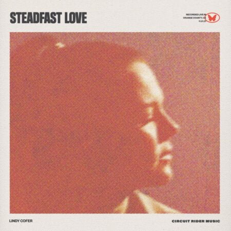 Lindy Cofer - Steadfast Love mp3 download lyrics itunes full song