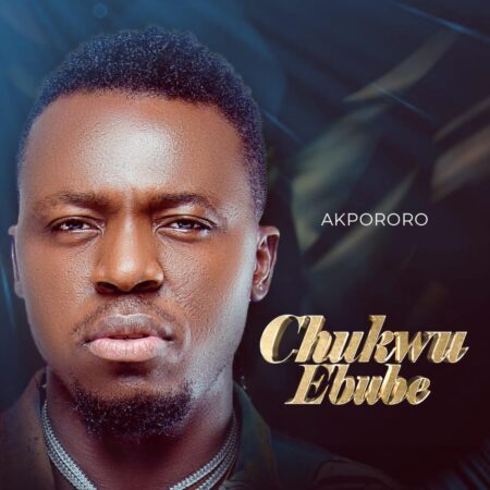 Akpororo - Chukwu Ebube mp3 download